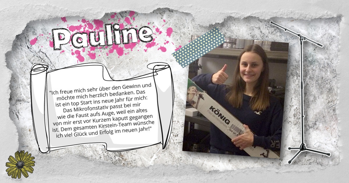 Pauline aus Hessen hat ein K&M Mikrofonstativ gewonnen.