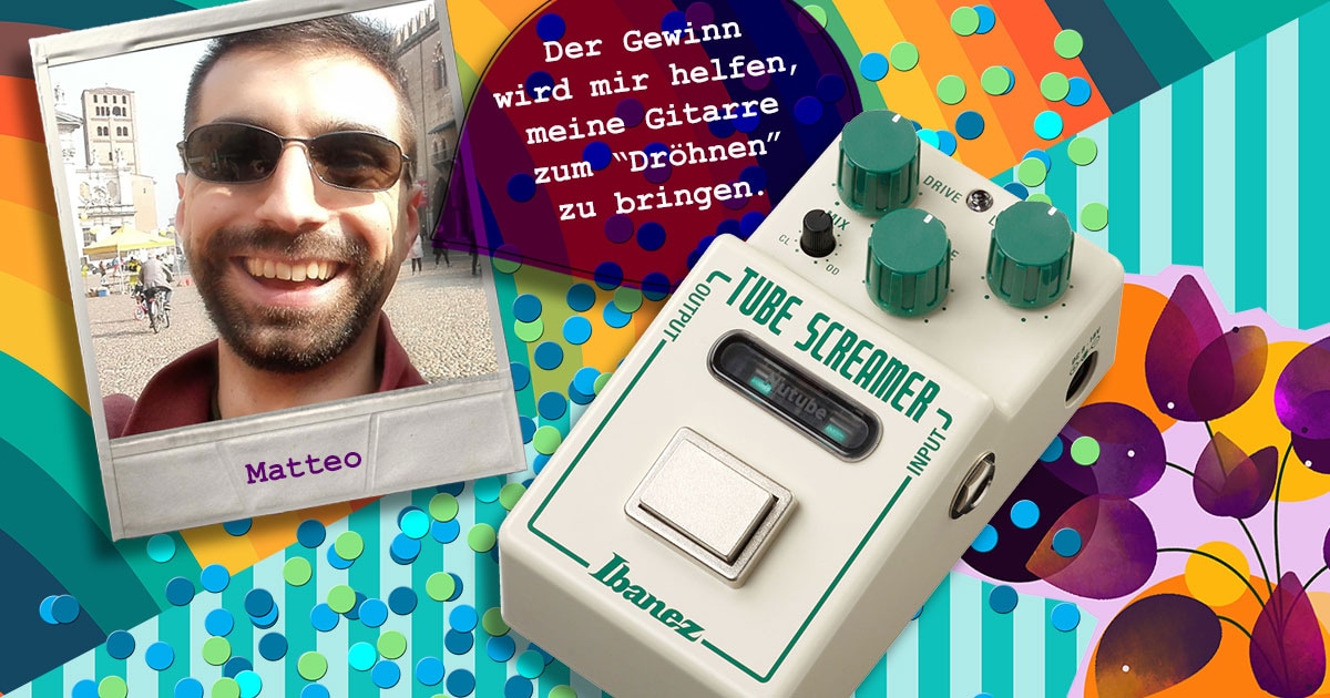 Matteo aus der Lombardei/Italien hat einen Ibanez Nu Tubescreamer gewonnen.