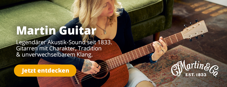 Martin Guitar Modelle jetzt bei Kirstein entdecken