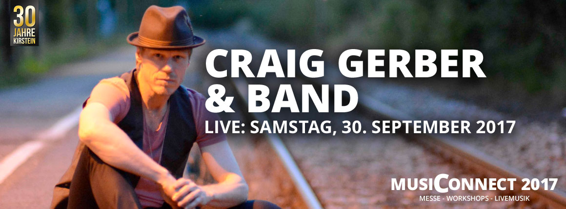 Live bei der MusiConnect 2017: Craig Gerber.
