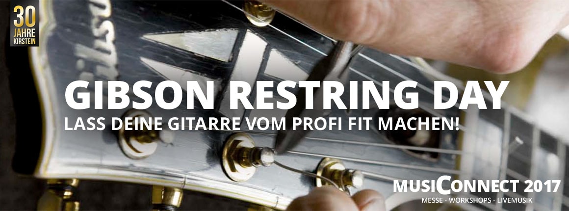 MusiConnect 2017: Gibson Restring Day!