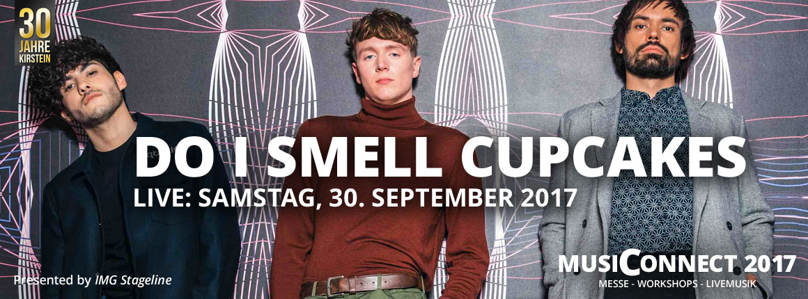 Live bei der MusiConnect 2017: Do I Smell Cupcakes.