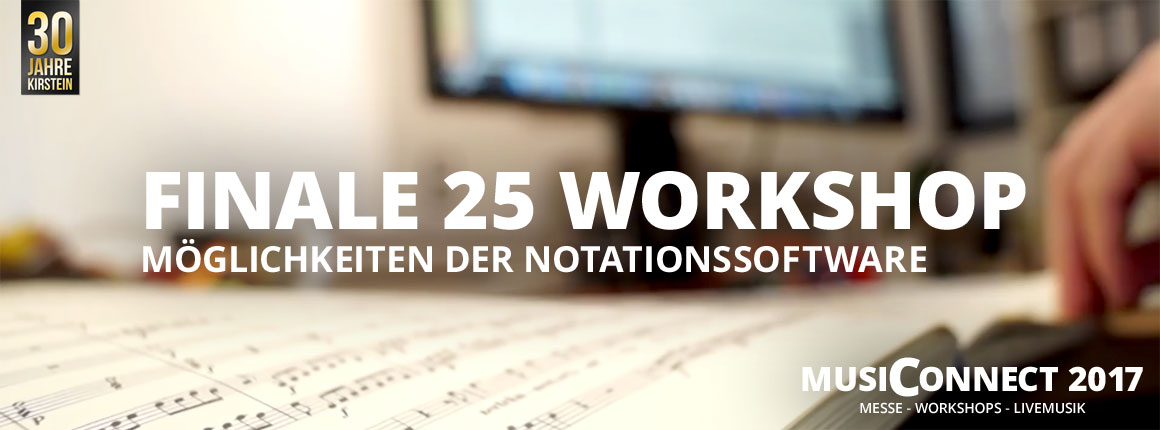 Finale 25 Workshop bei der MusiConnect 2017