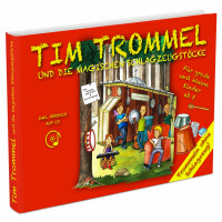 Tim Trommel und die magischen Schlagzeugstöcke 